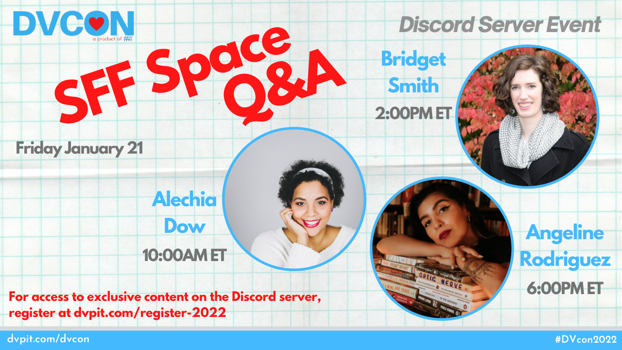 SFF Space Q&A. Friday January 21. - A Discord-exclusive Q&A Event featuring an author, an agent, and an editor in rotating shifts all day Friday (January 21). Visit the 